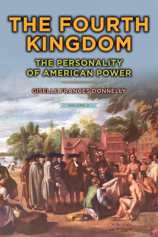 The Fourth Kingdom: The Personality of American Power