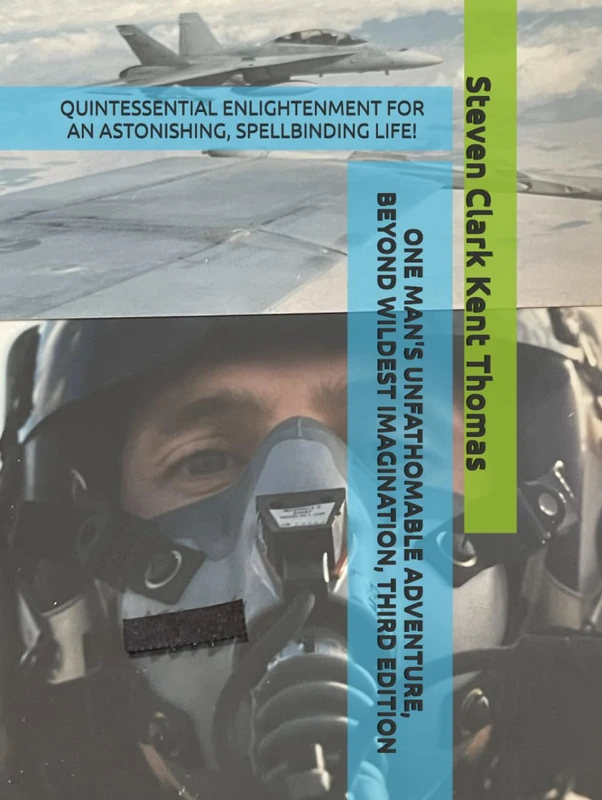 ONE MAN'S UNFATHOMABLE ADVENTURE, BEYOND WILDEST IMAGINATION, THIRD EDITION: QUINTESSENTIAL ENLIGHTENMENT FOR AN ASTONISHING, SPELLBINDING LIFE! - Image 1