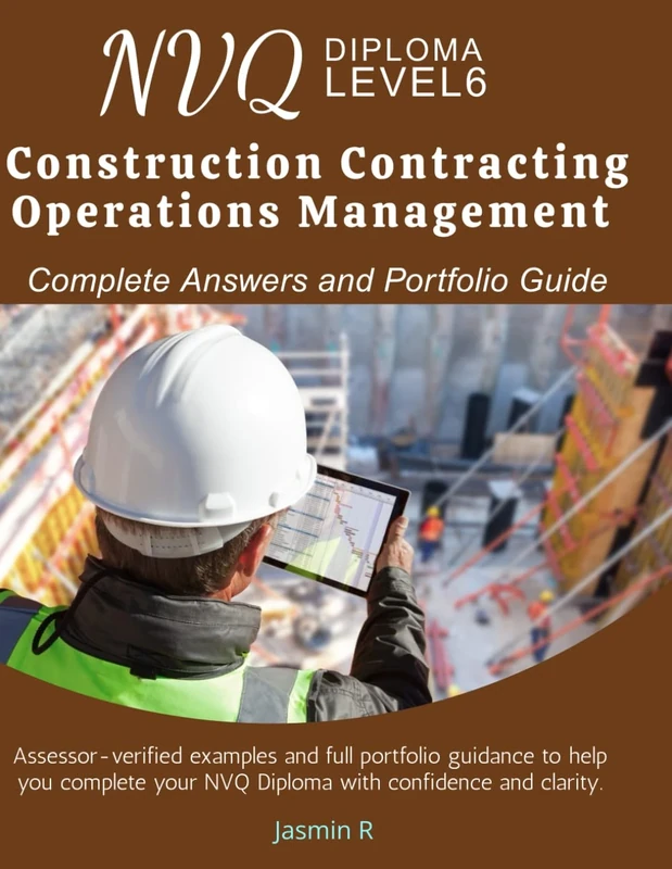NVQ Level 6 Construction Contracting Operations Management – Complete Answers and Portfolio Guide