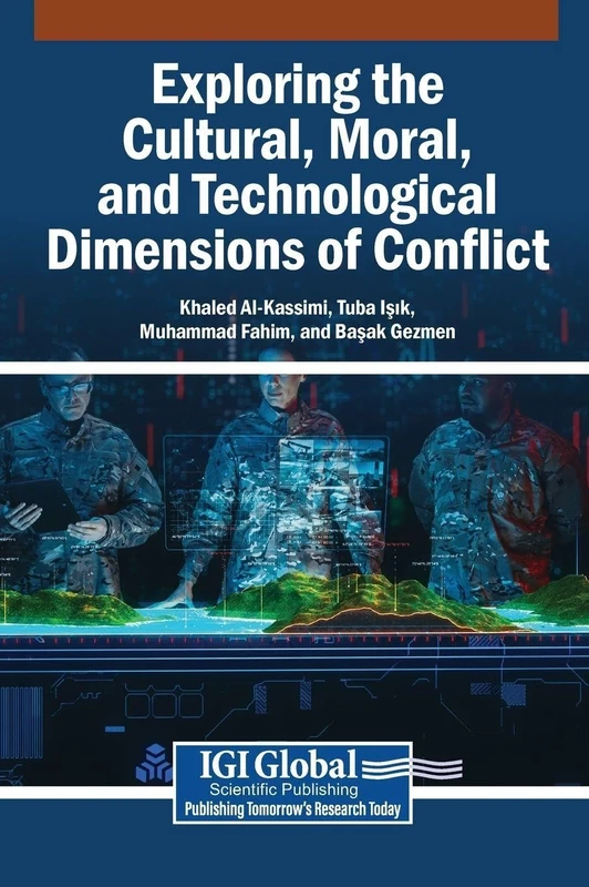 Exploring the Cultural, Moral, and Technological Dimensions of Conflict