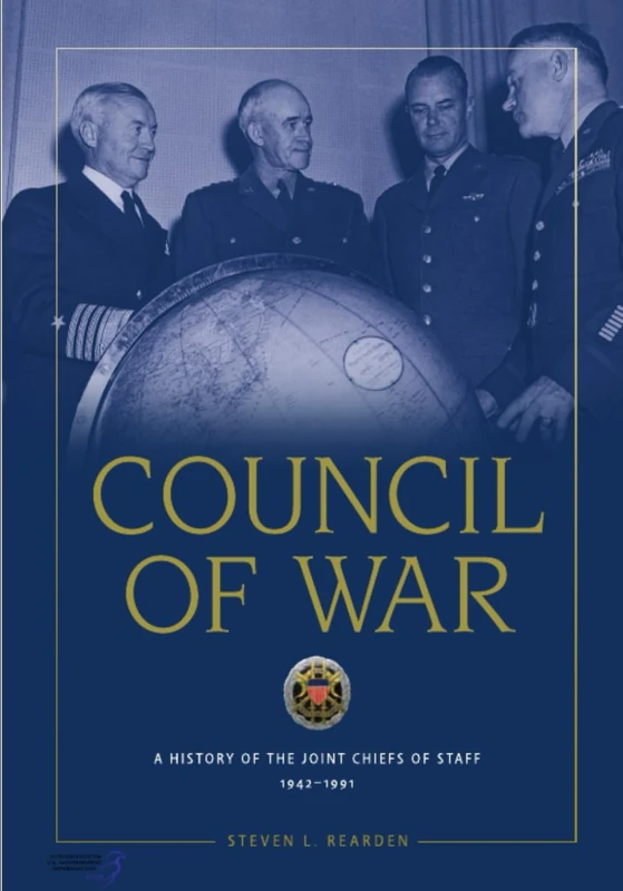 Council of War: A History of the Joint Chiefs of Staff 1942–1991 - Image 1