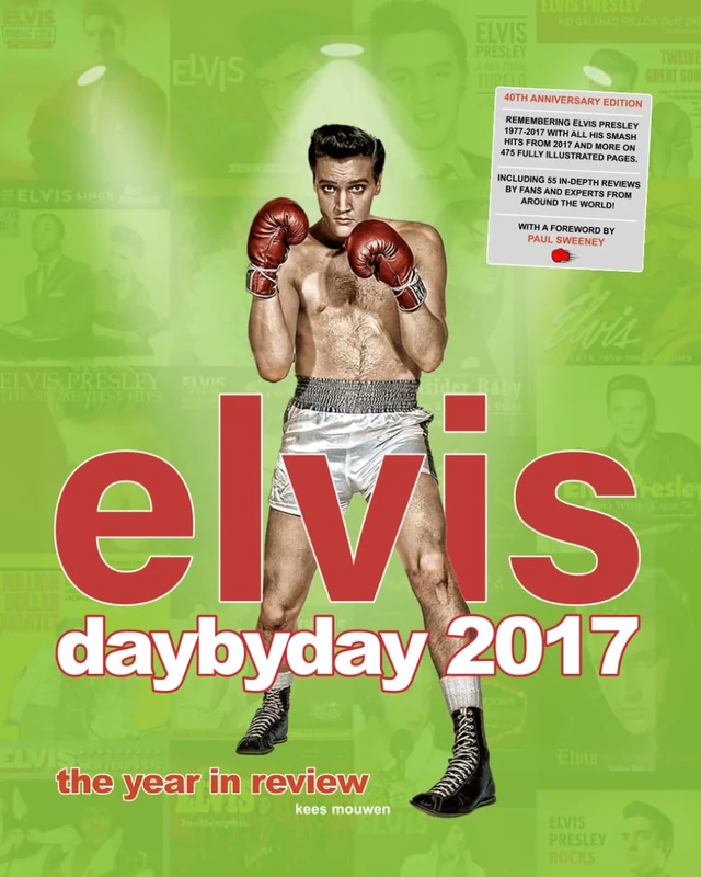 Elvis Day By Day 2017 - The Year In Review