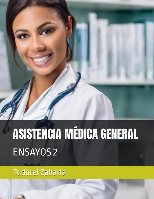 ASISTENCIA MÉDICA GENERAL: ENSAYOS 2