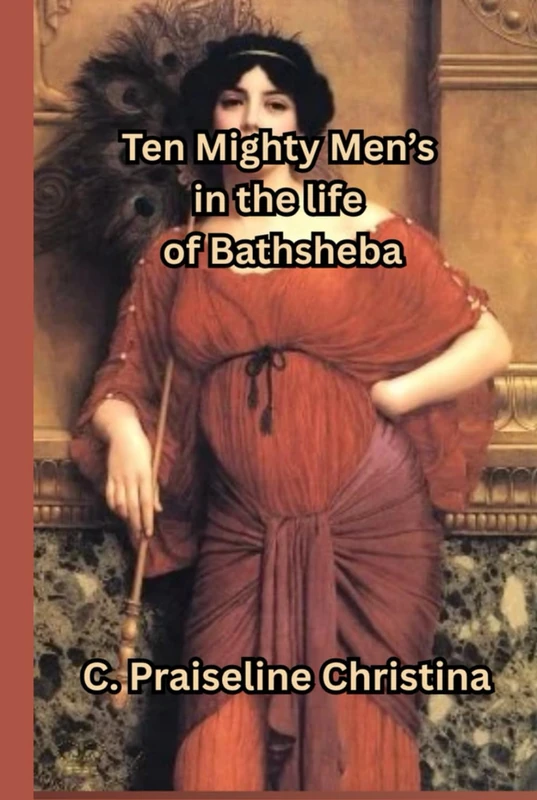 Ten Might Men's in the life of bathsheba