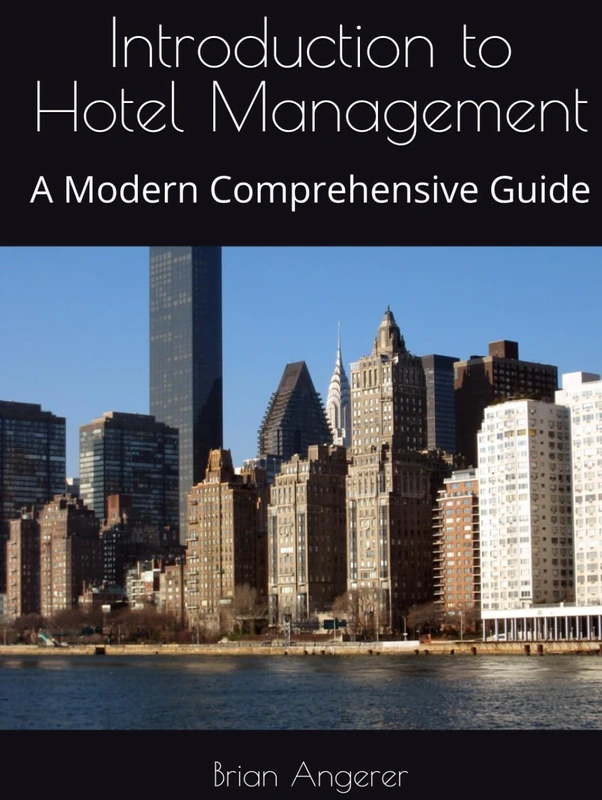 Introduction to Hotel Management: A Modern Comprehensive Guide