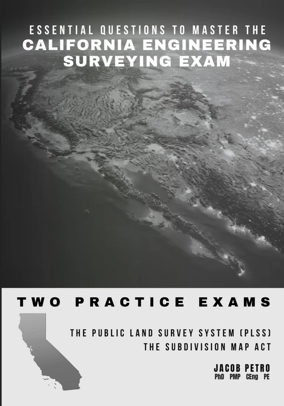 Essential Questions to Master the California Engineering Surveying Exam: Two Practice Exams - Image 1