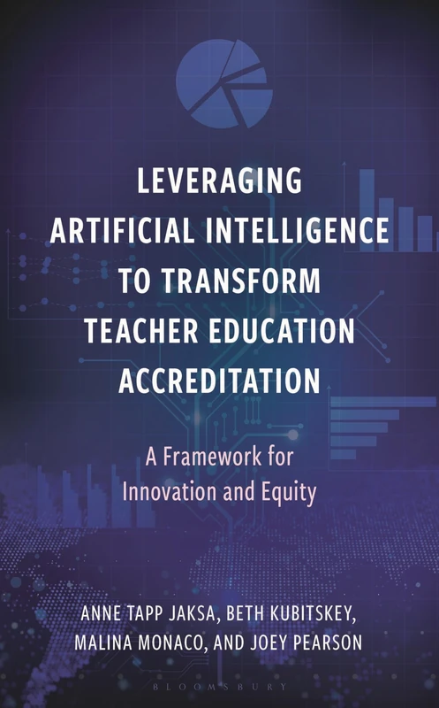 Leveraging Artificial Intelligence to Transform Teacher Education Accreditation: A Framework for Innovation and Equity