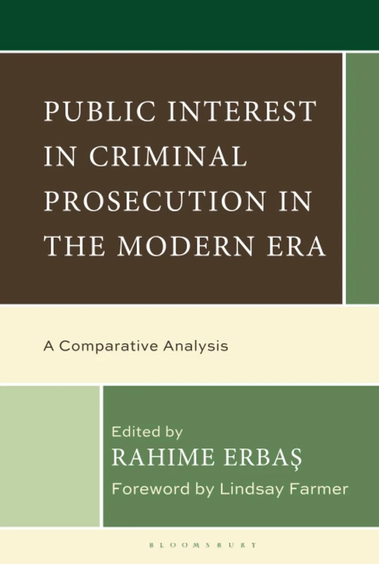 Public Interest in Criminal Prosecution in the Modern Era: A Comparative Analysis - Image 1