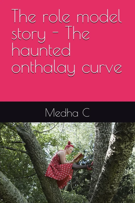 The role model story - The haunted onthalay curve