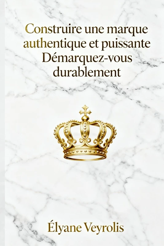 Construire une marque authentique et puissante : démarquez-vous durablement