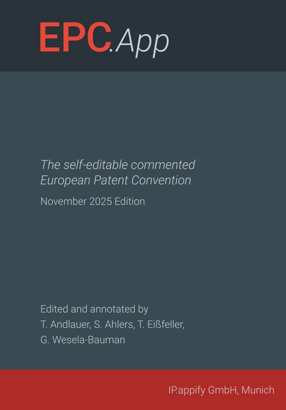 EPC.App: The self-editable commented European Patent Convention – November 2025 Edition
