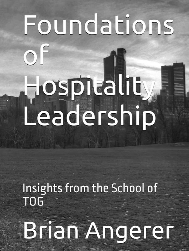 Foundations of Hospitality Leadership: Insights from the School of TOG - Image 1