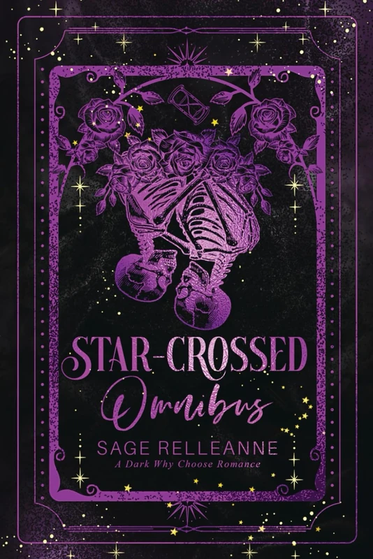 Star-Crossed Omnibus: A Dark Why Choose Romance