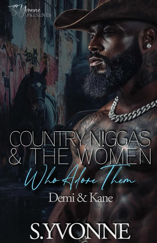 Country N!ggas And The Women Who Adore Them: Demi & Kane: 7 (Country Thugs Series)