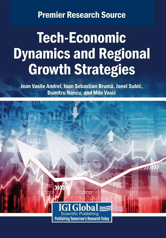 Tech-Economic Dynamics and Regional Growth Strategies Book