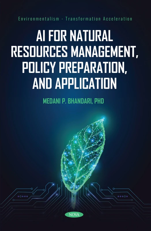 AI for Natural Resources Management, Policy Preparation, and Application (Environmentalism - Transformation Acceleration)