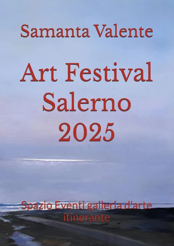 Art Festival Salerno 2025: Spazio Eventi galleria d'arte itinerante