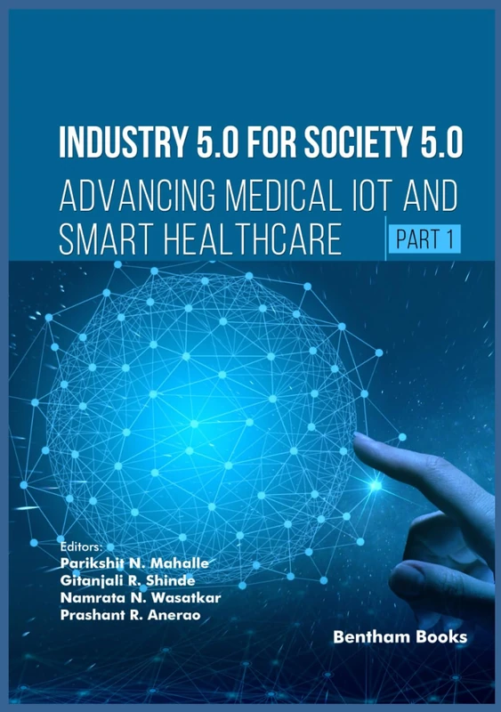 Industry 5.0 for Society 5.0: Advancing Medical IoT and Smart Healthcare (Part 1)