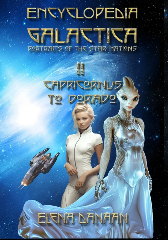 ENCYCLOPEDIA GALACTICA Volume II: Capricornus to Dorado