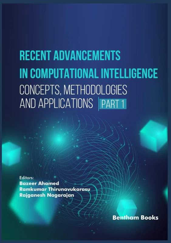Recent Advancements in Computational Intelligence: Concepts, Methodologies and Applications (Part 1)