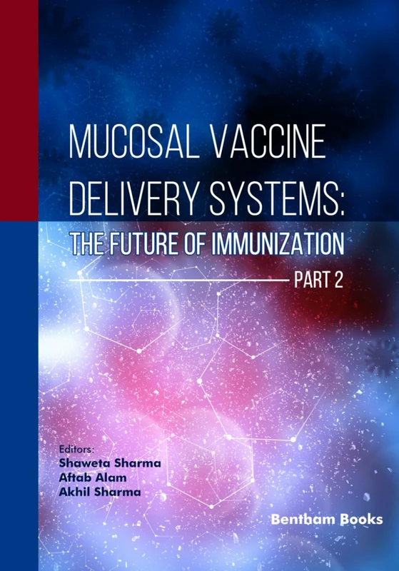 Mucosal Vaccine Delivery Systems: The Future of Immunization (Part 2)