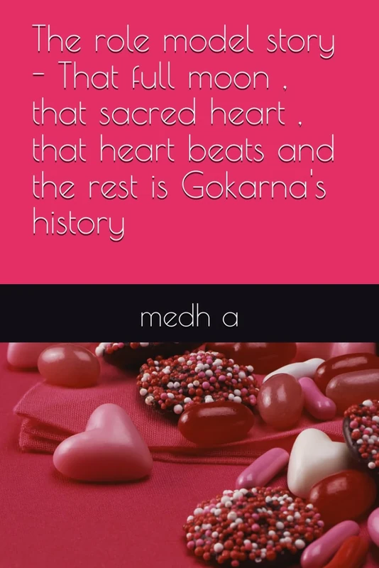 The role model story - That full moon , that sacred heart , that heart beats and the rest is Gokarna's history