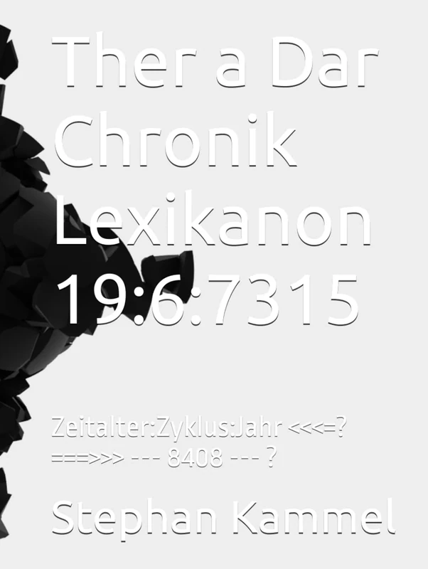 Ther a Dar Chronik Lexikanon 19:6:7315: Zeitalter:Zyklus:Jahr <<<=?===>>> --- 8408 --- ? (Die späte Rache der Ardraki) - Image 1