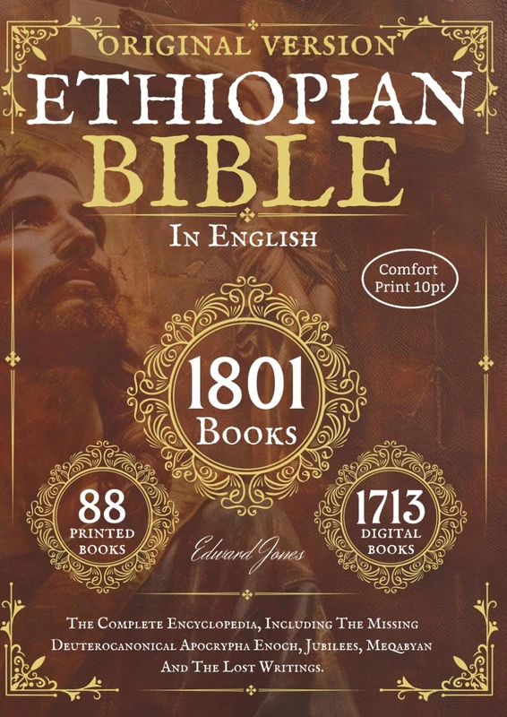 The Complete Ethiopian Bible in English - Original version - 88 Books (Comfort Print): The Complete Encyclopedia, Including The Missing ... Jubilees, Meqabyan And The Lost Writings.