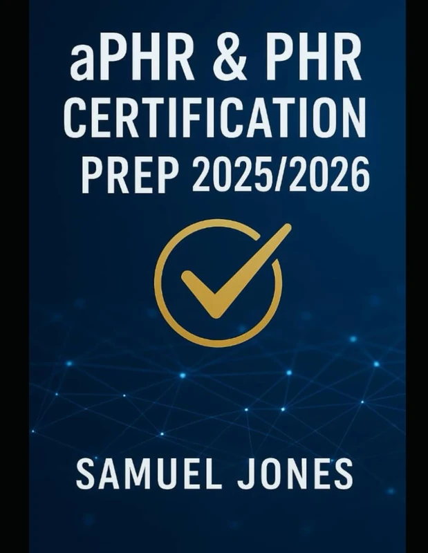 aPHR & PHR Certification Prep 2025/2026: Your AllinOne Guide to Passing the HRCI Exams on the First Try | Includes 2 FullLength Practice Tests, Online Flashcards, and Digital Study Planner - Image 1
