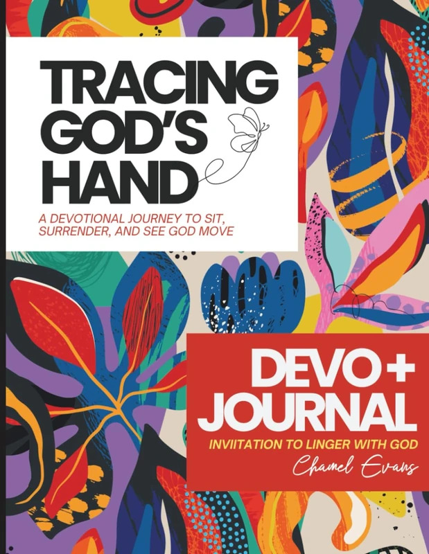 Tracing God's Hand: A Devotional Journey to Sit, Surrender, and See God Move