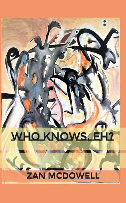 Who Knows, Eh?