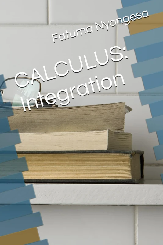 CALCULUS: Integration