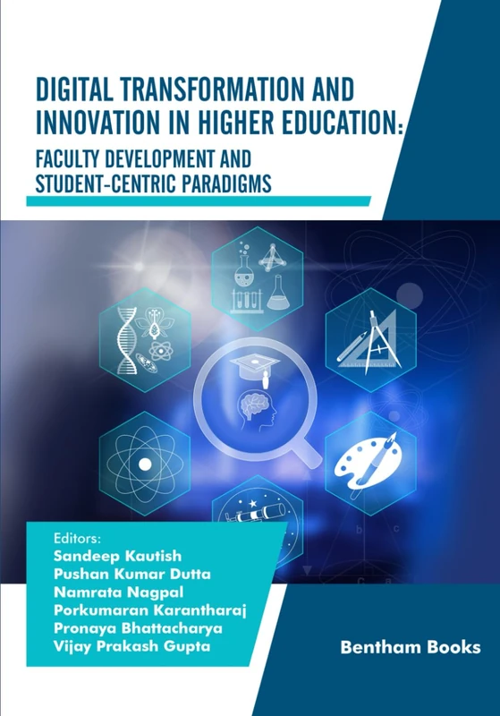 Digital Transformation and Innovation in Higher Education: Faculty Development and Student-Centric Paradigms: 6 (Advances in Data Science- Driven Technologies)