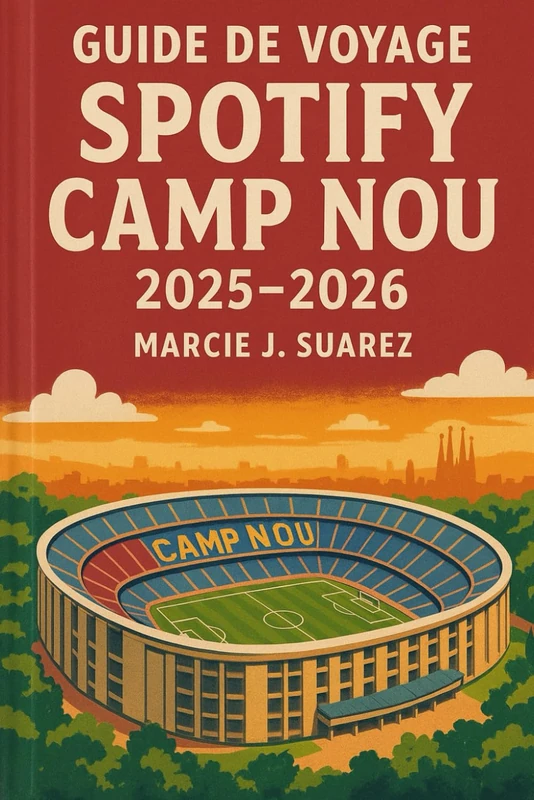 Guide de voyage Spotify Camp Nou 2025-2026
