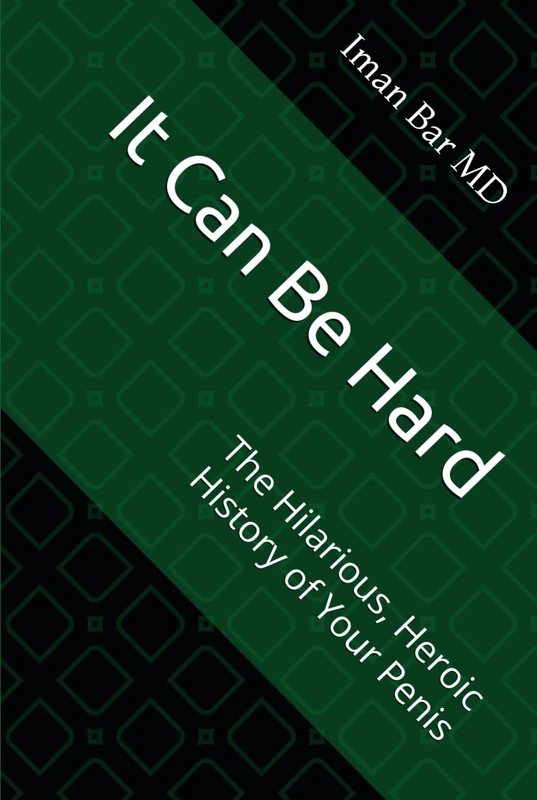 It Can Be Hard: The Hilarious, Heroic History of Your Penis - Image 1