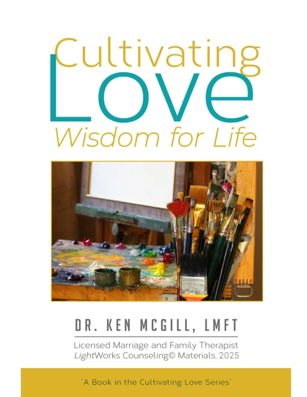Cultivating Love: Wisdom for Life