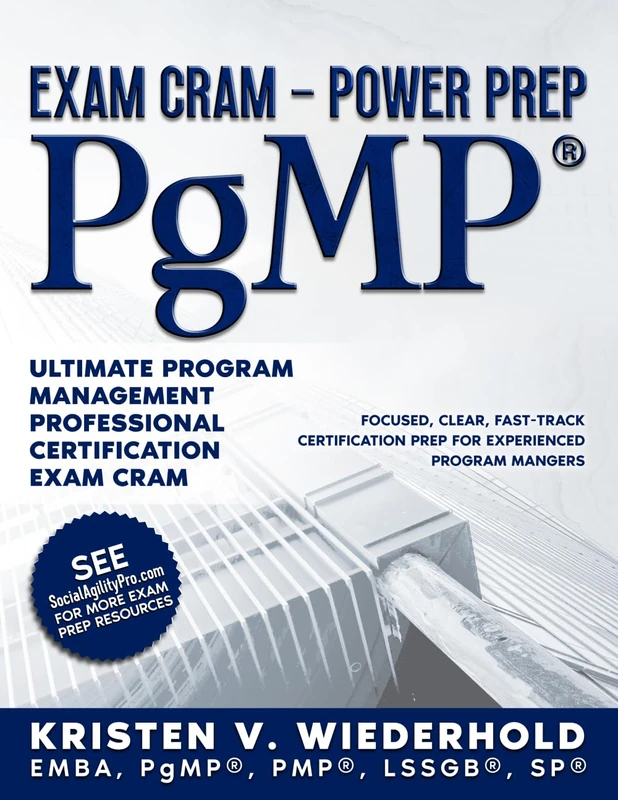 PgMP® Exam Cram - Power Prep: Ultimate Program Management Professional Certification Exam Cram (PgMP Power-Prep Series)