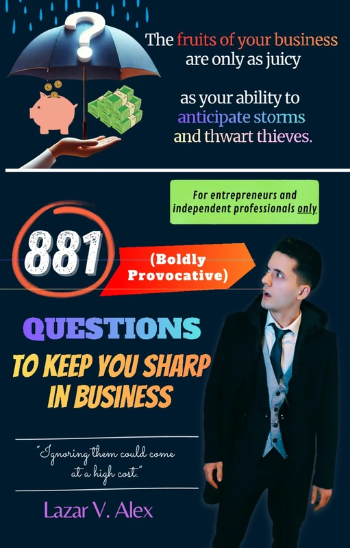 881 (Boldly Provocative) Questions to Keep You Sharp in Business - Image 1