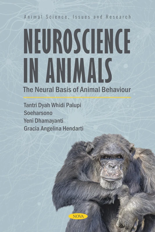 Neuroscience in Animals: The Neural Basis of Animal Behaviour (Animal Science, Issues and Research Series)