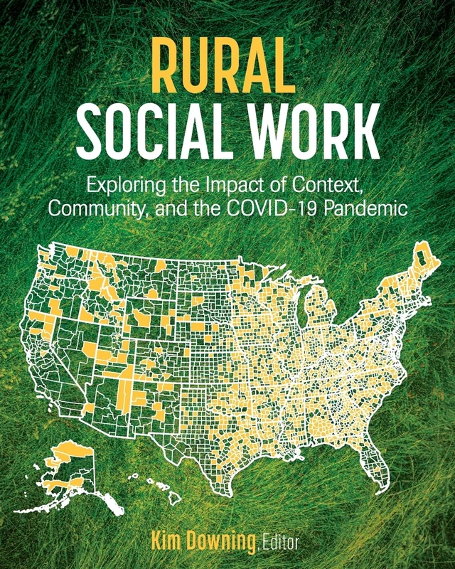 Rural Social Work: Exploring the Impact of Context, Community, and the COVID-19 Pandemic - Image 1