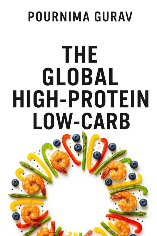 The Global High-Protein, Low-Carb
