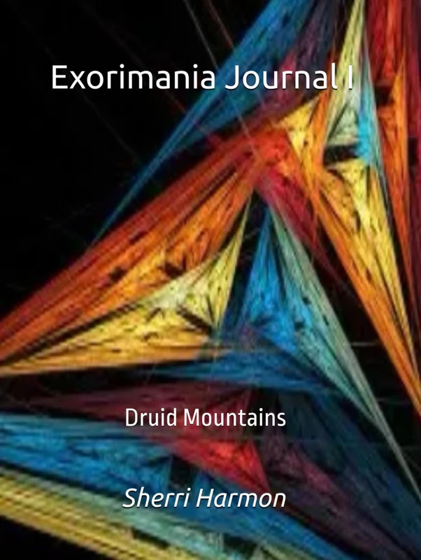 Exorimania Journal I: Druid Mountains