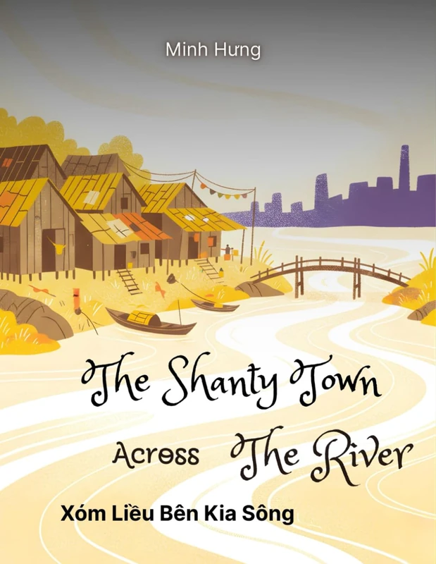 The Shanty Town Across The River: Xóm Liều Bên Kia Sông - Image 1