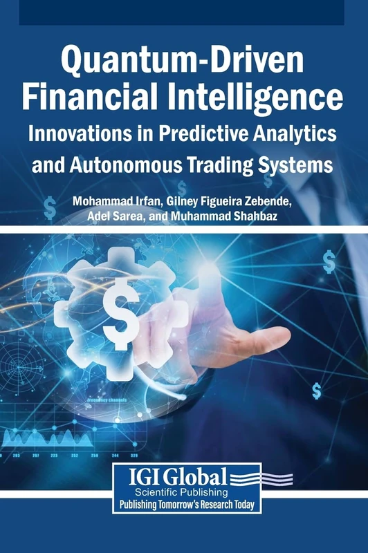 Quantum-Driven Financial Intelligence: Innovations in Predictive Analytics and Autonomous Trading Systems