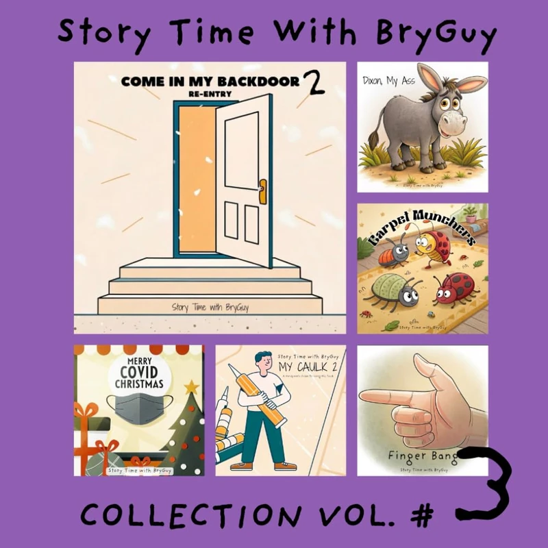 Story Time With BryGuy Collection Vol. #3