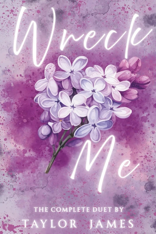 Wreck Me: The Complete Duet (The Wreck Me Duet)