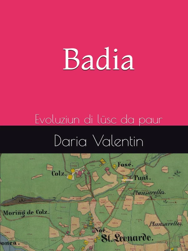 Badia: Evoluziun di lüsc da paur
