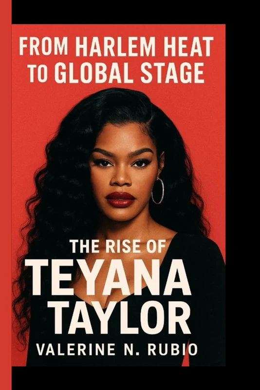 FROM HARLEM HEAT TO GLOBAL STAGE: The Rise Of TEYANA TAYLOR