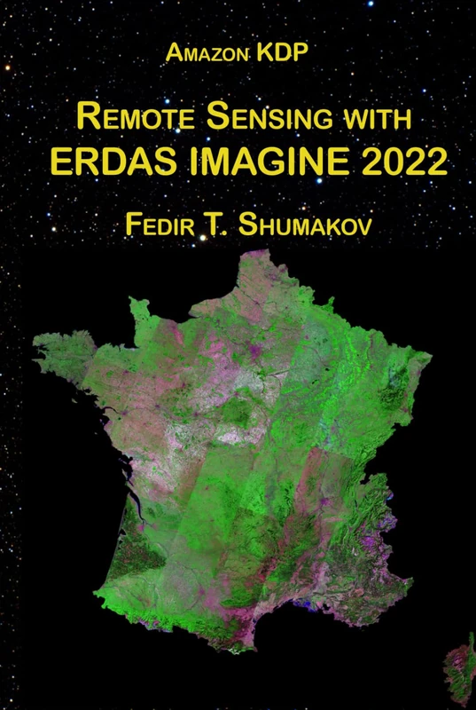 Remote Sensing with ERDAS IMAGINE 2022