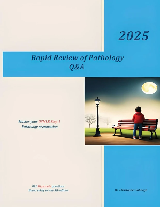 Rapid Review of Pathology Q&A: master your USMLE step 1 pathology preparation